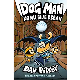 Komu bije dzban. Dogman. Tom 7
