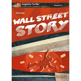 Angielski Thriller z ćwiczeniami Wall Street Story NOWE WYDANIE