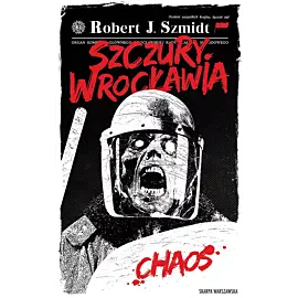Szczury Wrocławia. Chaos