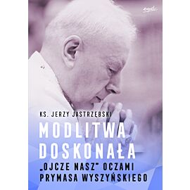 Modlitwa doskonała (e-book)