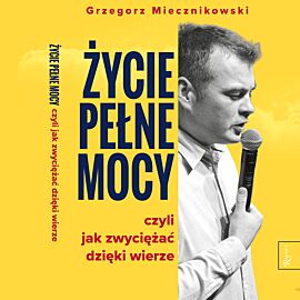 Życie pełne mocy (audiobook MP3)