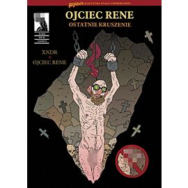 Ojciec Rene - Ostatnie kruszenie