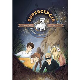 Supercepcja. Sekret ulicy Ciemnej (e-book)