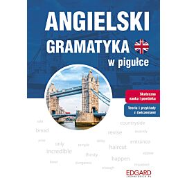 Angielski. Gramatyka w pigułce