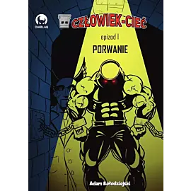 Człowiek-Cieć - 1 - Porwanie
