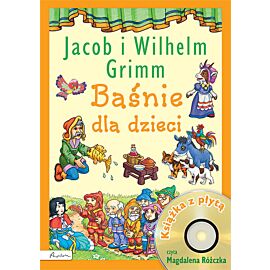 Baśnie dla dzieci jacob i wilhelm grimm + CD