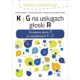 K i G na usługach głoski R