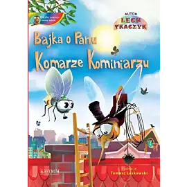 Bajka o Panu Komarze Kominiarzu