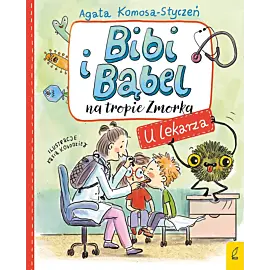 Bibi i Bąbel na tropie Zmorka. U lekarza