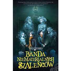 Banda niematerialnych szaleńców