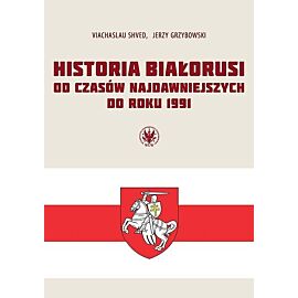 Historia Białorusi od czasów najdawniejszych do roku 1991