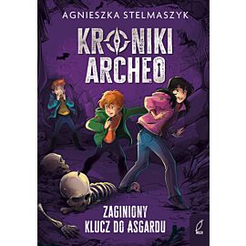 Kroniki Archeo. Zaginiony klucz do Asgardu. Tom 6