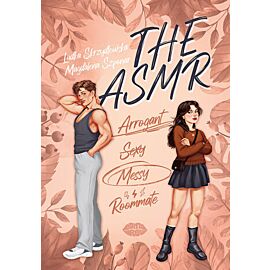 The ASMR (Arrogant-Sexy-Messy-Roommate) (e-book)