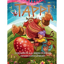Tappi. O czerwonym jaju, babcinym zeszycie i małych awanturnikach