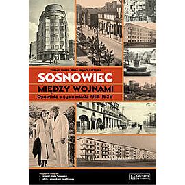 Sosnowiec między wojnami.