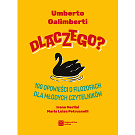 Dlaczego? 100 opowieści o filozofach dla młodych czytelników