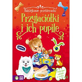 Naklejkowe przebieranki. Przyjaciółki i ich pupile