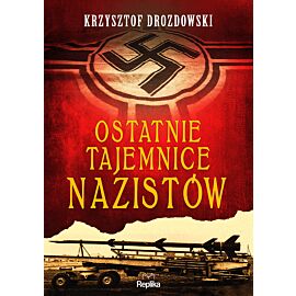 Ostatnie tajemnice nazistów