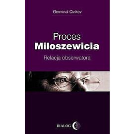 Proces Miloszewicia. Relacja obserwatora.