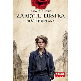 Pięść i porcelana. Zakryte lustra. Tom 4. Większe litery