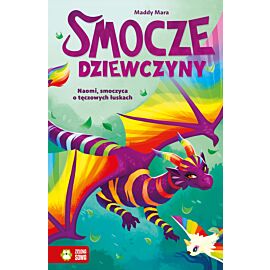 Smocze Dziewczyny. Naomi, smoczyca o tęczowych łuskach