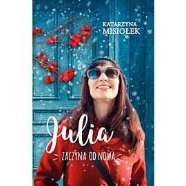 Julia zaczyna od nowa