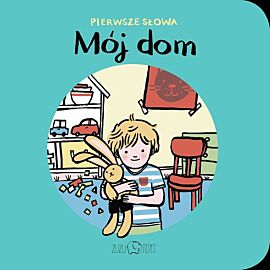 Mój dom pierwsze słowa
