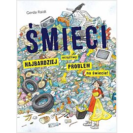 Śmieci. Najbardziej uciążliwy problem na świecie