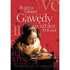 Dalsze gawędy o sztuce XVII wiek