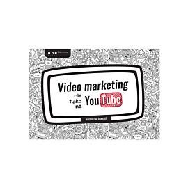Video marketing nie tylko na YouTube (e-book)