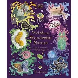 Weird and Wonderful Nature