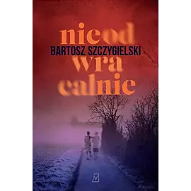 Nieodwracalnie