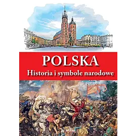 Polska Historia i symbole narodowe