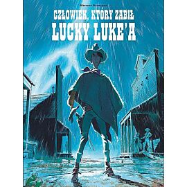 Człowiek, który zabił Lucky Luke'a (wyd. 2022)