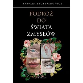 Podróż do świata zmysłów