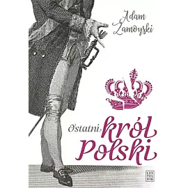 Ostatni król Polski