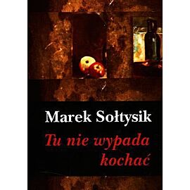 Tu nie wypada kochać