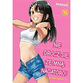 Nie drocz się ze mną, Nagatoro! - 16
