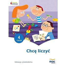 Chcę liczyć.  Czterolatek