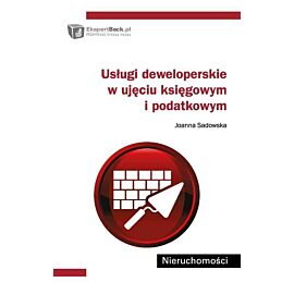 Usługi deweloperskie w ujęciu księgowym i podatkowym