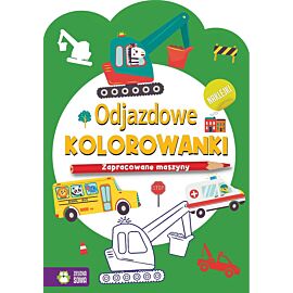 Odjazdowe kolorowanki. Zapracowane maszyny