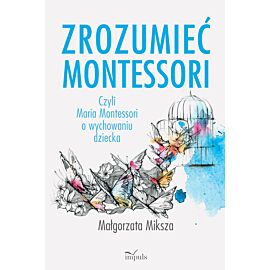 Zrozumieć Montessori