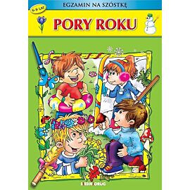 Pory roku Egzamin na szóstkę