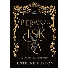 Pierwsza iskra. Seria Szept ognia i popiołu (e-book)
