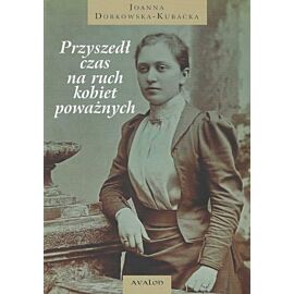 Przyszedł czas na ruch kobiet poważnych