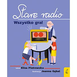 Stare radio. Wszystko gra!