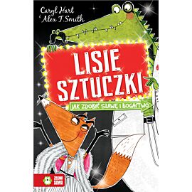 Lisie sztuczki. Jak zdobyć sławę i bogactwo