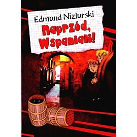 Naprzód, Wspaniali!