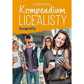 Geografia. Kompendium licealisty