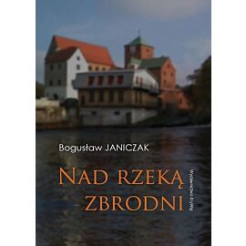 Nad rzeką zbrodni